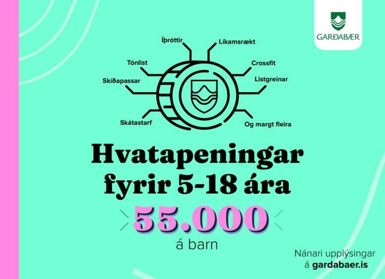 Hvatapeningar ársins 2024 eru aðeins greiddir út á árinu 2024.