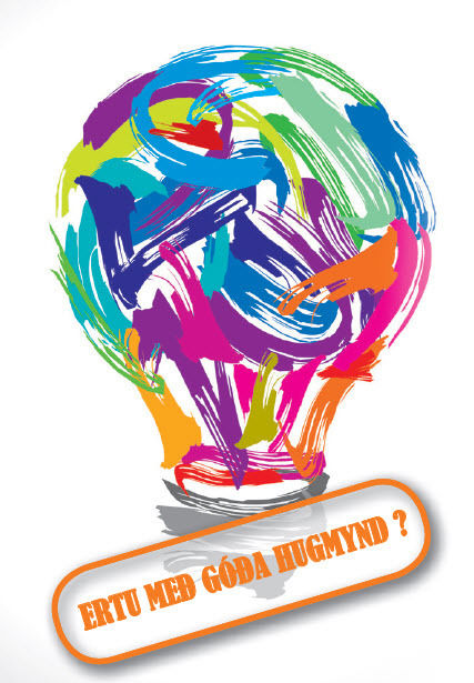 Ertu með góða hugmynd?